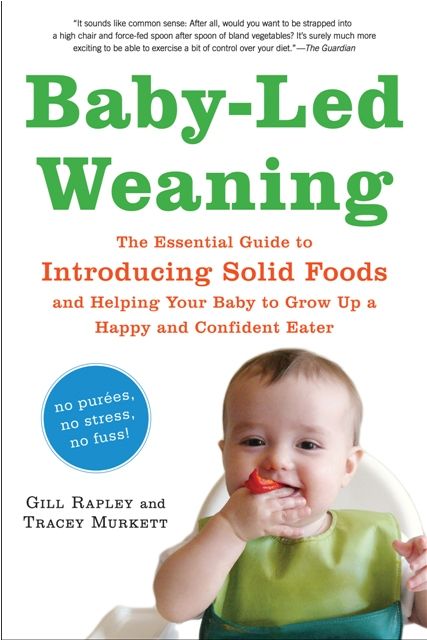 2-Book Giveaway: Baby-Led Weaning and The Baby-Led Warning ...